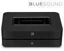 【送料無料】POWERNODE ブラックBLUESOUND ブルーサウンドワイヤレスマルチルームミュージックストリーミング・アンプblack