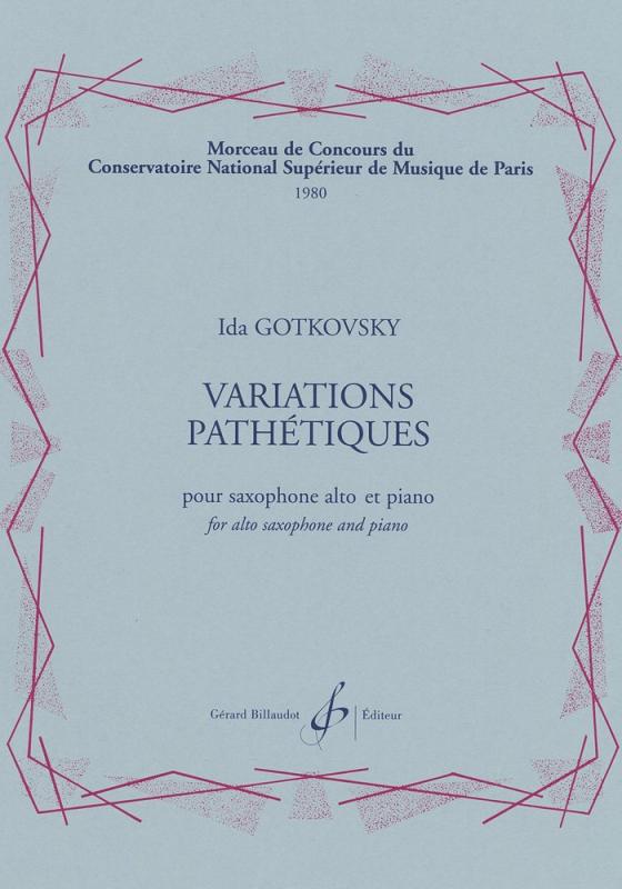 ウィットナー ゴトコフスキー : 悲愴変奏曲 (サクソフォン、ピアノ) ビヨドー出版 GB3107原題 : Ida GOTKOVSKY : VARIATIONS PATHETIQUES E-flat saxophone and piano - E-flat saxophone編成・種類 : サクソフォン、ピアノ原産国:フランス