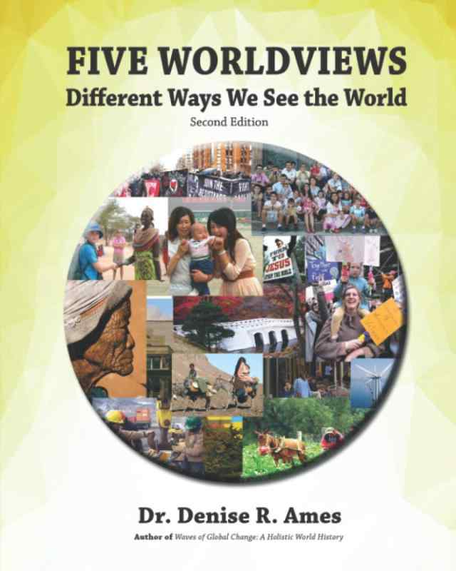 Five Worldviews: Different Ways We See the World
