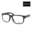 【最大2000円OFFクーポン配布中】 オークリー ホルブルック アジアンフィット メガネ ox8100f-0156 OAKLEY HOLBROOK ローブリッジフィット