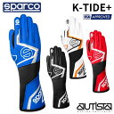 Sparco レーシンググローブ K-TIDE+ FIA公認 スパルコ ケータイドプラス カート用 FIA8877-2022 走行会 2025年NEWモデル