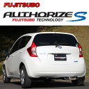 フジツボ オーソライズS ニッサン E12 ノート 1.2 NA・スーパーチャージャー 2WD/340ー11731
