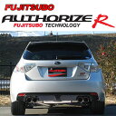 フジツボ オーソライズR スバル GRB インプレッサ WRX STI/GRF インプレッサ WRX STI AーLine/570ー63062