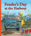 ランドローバー絵本 えほん”Fender's Day at the Harbour”Written by Veronica Lamond Fenderbooks