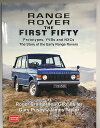 『FIRST FIFTY』ファーストフィフティ【UK社外製】　プロトタイプレンジローバー ペーパーバック　全160ページ　全編英文ランドローバー車ご検討中の方限定