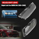 63126924046 63126924045 ライト ヘッドライト レンズ シェル ヘッド ランプ カバー 適用: BMW E46 2001-2006 4DR 1ピース 左 1ピース 右 AL-HH-2092 AL Car parts