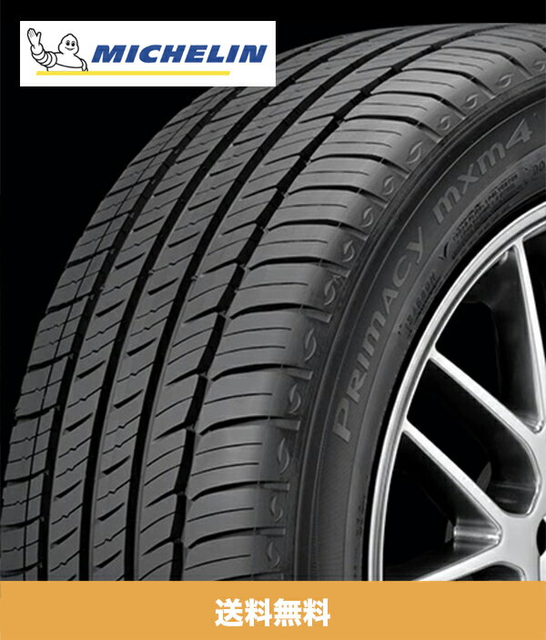 ミシュラン プライマシー MXMフォー 245/45R18 (100W) タイヤ Michelin Primacy MXM4 245/45R18 (100W) Tire (送料無料)