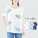 ブラウス チュニック トップス 半袖 刺繍 綿100% 丸首 プルオーバー シャツ 婦人服 大人可愛い 春 夏 M L 30代 40代 50代 60代 普段着 通勤 旅行 おしゃれ かわいい カジュアル 即日発送 メール便 送料無料 チュニック323 TRUBE C31-124D