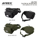 A2K7001 AVIREX TACTICAL WAIST BAG アビレックス タクティカルウエストバッグ 3リットル 900デニール 高強度耐摩耗素材 モー...