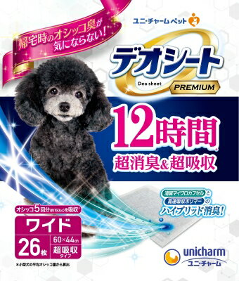 デオシートPremium12時間超消臭＆超吸収ワイド 26枚 ペット トイレ用品 犬 いぬ ユニチャーム