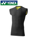 【送料無料】★体幹バランスを整える高機能アンダーウェア★【 ヨネックス YONEX 】【ウェア】 ノースリーブシャツ プロモデル メンズ レディース 男女兼用 ...