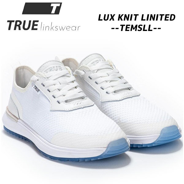 【TEMSLL】TRUE linkswear LUX KNIT LIMITED トゥルーリンクスウェア ゴルフシューズ【12775】