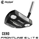 【取寄せ】【FRONTLINE ELITE】【CERO】クリーブランド 日本正規品 フロントライン エリート パター【40155】