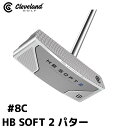 【取寄せ】【HB SOFT2】【#8C センター】クリーブランド 日本正規品 HB ソフト2パター【40158】