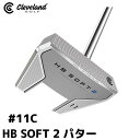 【取寄せ】【HB SOFT2】【#11C センター】クリーブランド 日本正規品 HB ソフト2パター【40159】