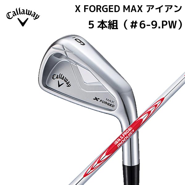 Rakuten - 【取寄せ】【X FORGED MAX】キャロウェイ（＃6-9.PW/5本組）日本正規品 N.S.PRO_MODUS3_TOUR105（S） アイアン 2025年【40458】