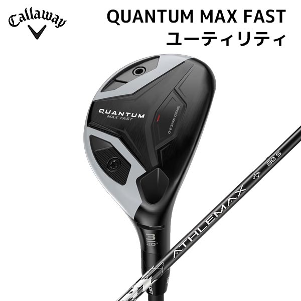 Rakuten - ●【取寄せ】【QUANTUM MAX FAST UT】キャロウェイ クアンタム ユーティリティ 日本正規品 ATHLEMAX80 メンズ 2026年【40561】