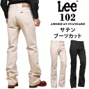 Lee リー ジーンズ 102 サテン ブーツカット アメリカンスタンダード/AmericanStandard 01020_351_375アクス三信/AXS SANSHIN/サンシン