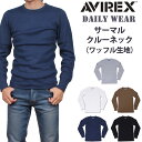 AVIREX アビレックス サーマルクルーネック長袖Tシャツ デイリー ワッフル アヴィレックス7833930006 783-3930006_033_020_3...