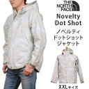 ≪XXLサイズ≫【SALE 10%OFF】THE NORTH FACE ザ ノースフェイス ノベルティドットショット NOVELTY DOT SHOT JACKET JACKETNP61535_DCアクス三信/AXS SANSHIN/サンシン【税込￥24200（本体価格￥）22000】