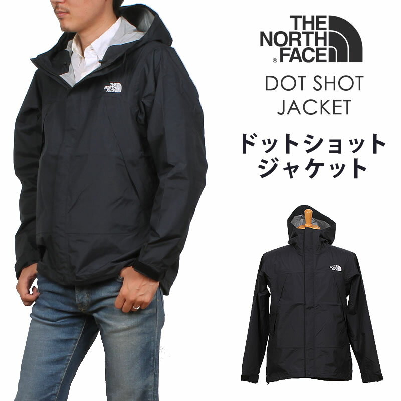 ノースフェイス 【5%OFF】THE NORTH FACE ザ ノースフェイス DOT SHOT JACKET ドットショットマウンテンパーカー マンパ ウインドブレーカーNP61930_K【税込￥22000（本体価格￥20000）】