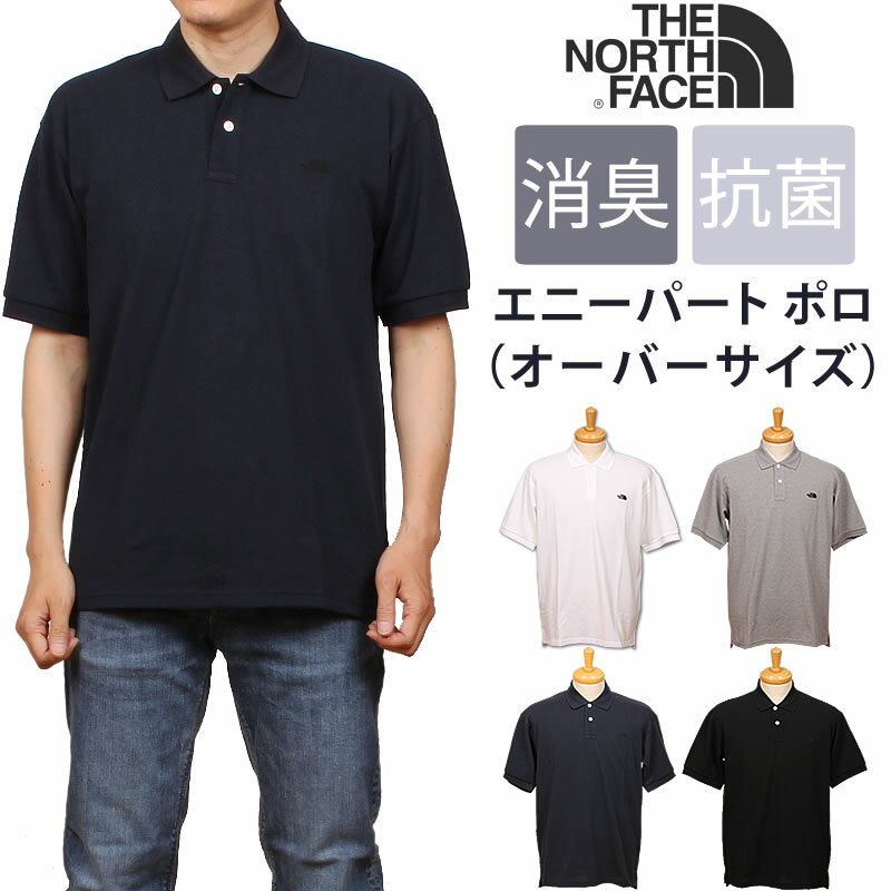 【SALE】THE NORTH FACE ANY PART POLO ザ ノースフェイス エニーパート ポロ（オーバーサイズ）ポロシャツNT22232_W_Z_AN_K【税込￥8250（本体価格￥7500）】