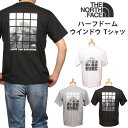 THE NORTH FACE ザ ノースフェイス S/S Halfdome Window Tee ハーフドームウィンドウ Tシャツ ショートスリーブNT32337_W_Z_Kアクス三信/AXS SANSHIN/サンシン