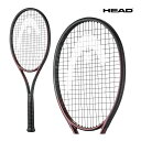 楽天アクトス楽天市場店HEAD プレステージMPL 2023 PRESTIGE MPL ヘッド 236133 テニスラケット 硬式 オーセチック グラフィン 中上級者