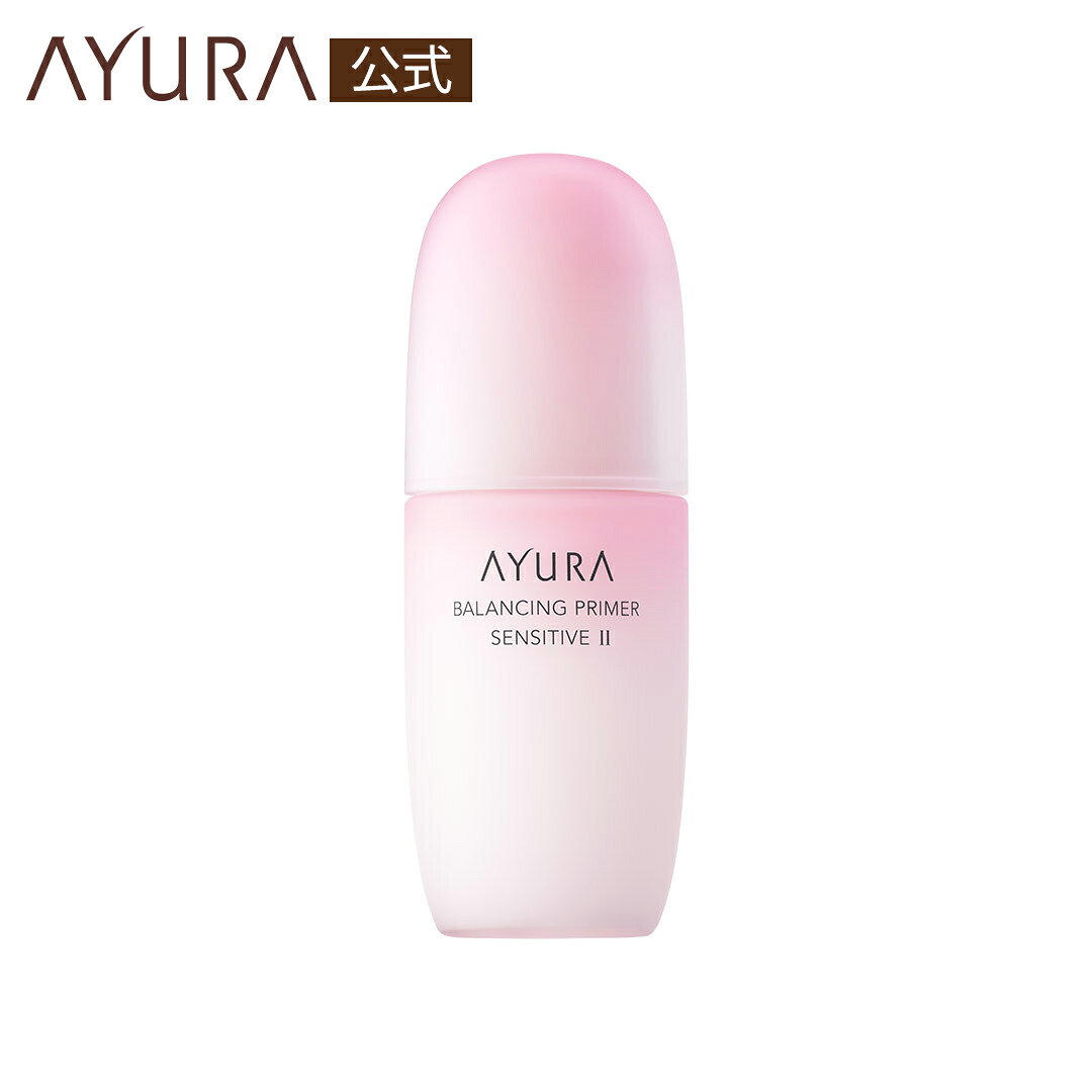 バランシングプライマー センシティブ II (医薬部外品) 敏感肌用化粧液 100mL 無香料、無着色、弱酸性 ayura アユーラ