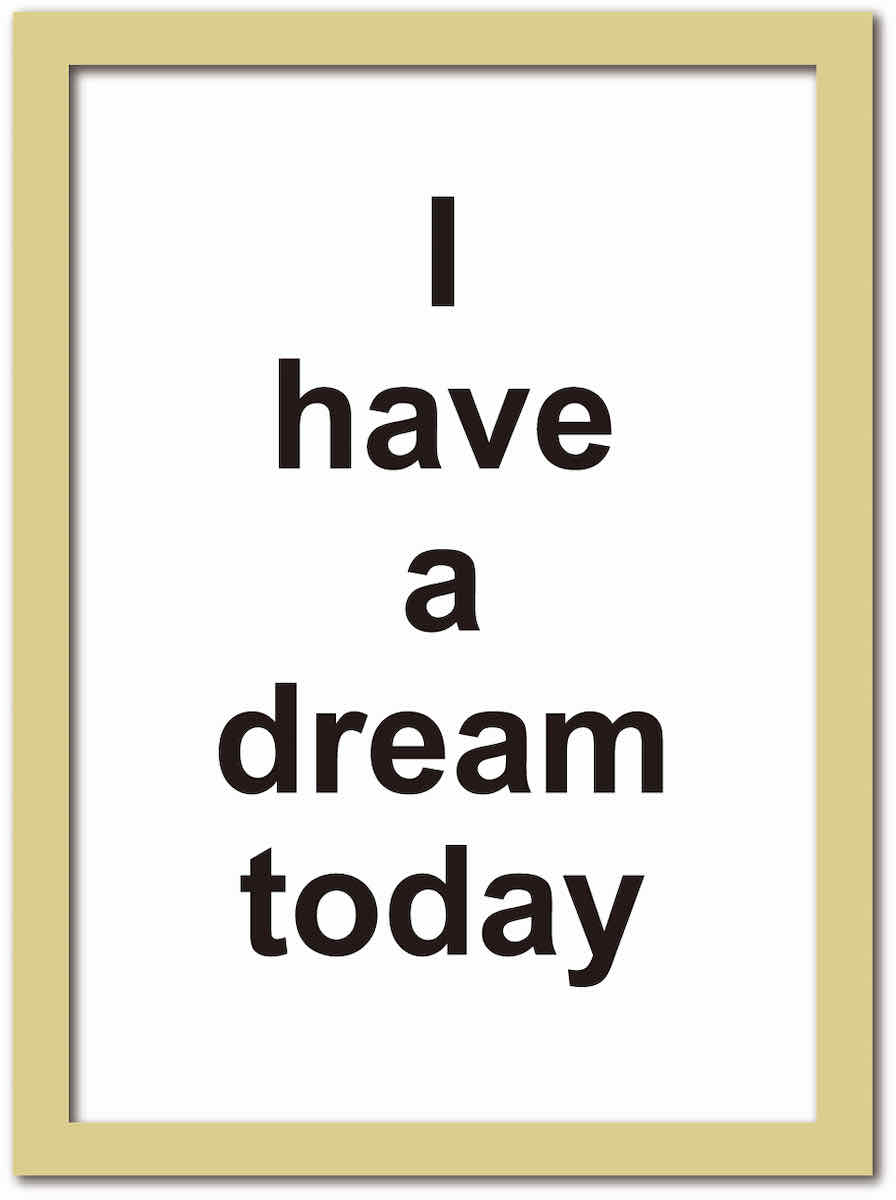 【スーパーSALE10％OFF】アートフレーム タイポグラフィー1 I Have a dream today わたしには夢がある ..