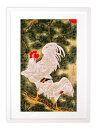 最大100%ポイントバック!限定抽選 版画 絵画 名画 日本画 老松白鶏図 (ろうしょうはくけいず) 伊藤若冲 インテリア 壁掛け 額入り アート アートパネル...