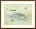 10年保証 名画 油絵 楓に鮎 長江桂舟 手彩仕上 高精細巧芸画/インテリア 額入り 額装込 アート リビング プレゼント アートフレーム 飾る グッズ ギフト おしゃれ 壁掛け 絵