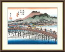 最大100%ポイントバック!限定抽選 10年保証 名画 油絵 京都 三条大橋 歌川広重 手彩仕上 高精細巧芸画/インテリア 額入り 額装込 アート リビング プ...