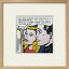 Roy Lichtenstein｜ロイ・リキテンシュタイン アートフレーム Masterpiece,1962 【bicosya/美工社】 IRL-62519 サイズ425x425x32mm