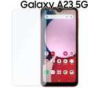 Galaxy A23 5G フィルム galaxya23 フィル
