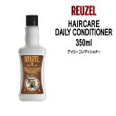 y3,980~ȏ㑗z[][ wAPA fC[RfBVi[ REUZEL HAIRCARE DAILY CONDITIONER350ml 