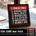 SIGN FRAME uNew York 3viTCt[uj[[N3vj ZSF52026 JIGiWFCACW[j