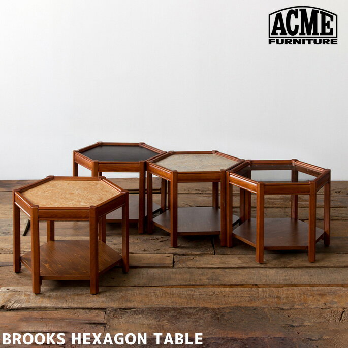 サイドテーブルブルックス ヘキサゴン テーブル BROOKS HEXAGON TABLE アクメ ファニチャー ACME Furniture BEIGE BLACK GRAY CLEARベッドサイドテーブル コーヒーテーブル オーク メラニン 組立不要 ウレタン ラッカー塗装 リノリウム ヴィンテージ 西海岸