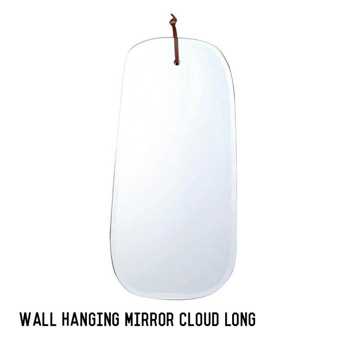 ダルトン DULTON ウォール ハンギング ミラー クラウド ロング Wall hanging mirror Cloud long H19-0029 ミラー 鏡 壁掛け オーバル 縦型 ガラス 縁なし 北欧 モダン おしゃれ 寝室 シンプル