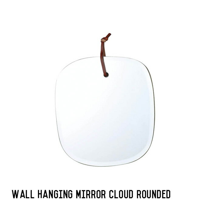 ダルトン DULTON ウォール ハンギング ミラー クラウド ラウンデッド Wall hanging mirror Cloud rounded H19-0030 ミラー 鏡 壁掛け ラウンド 丸型 ガラス 縁なし 北欧 モダン おしゃれ 寝室 シンプル