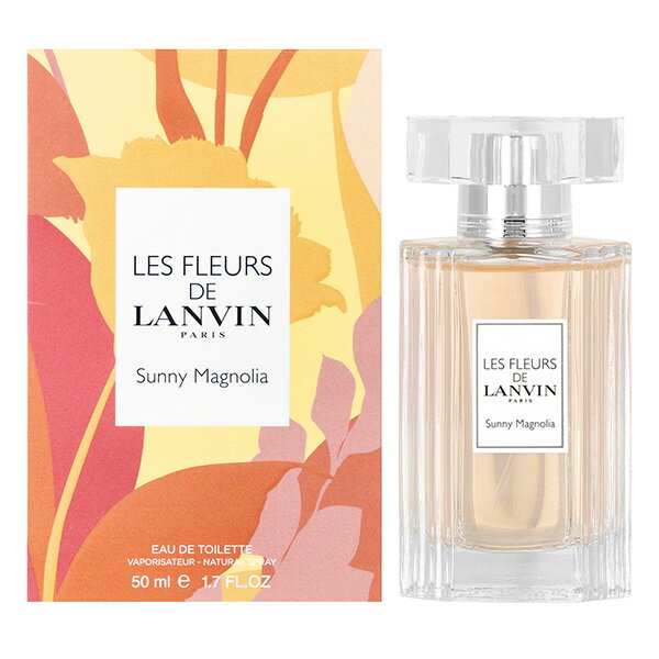  ランバン LANVIN レ フルール ド ランバン サニー マグノリア EDT SP 50ml LANVIN 香水 フレグランス ギフト プレゼント 誕生日