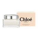 クロエ 【只今、店内全品ポイント20倍！】 クロエ CHLOE パフューム ボディクリーム 150ml CHLOE レディース ボディケア 香水 フレグランス ギフト プレゼント 誕生日