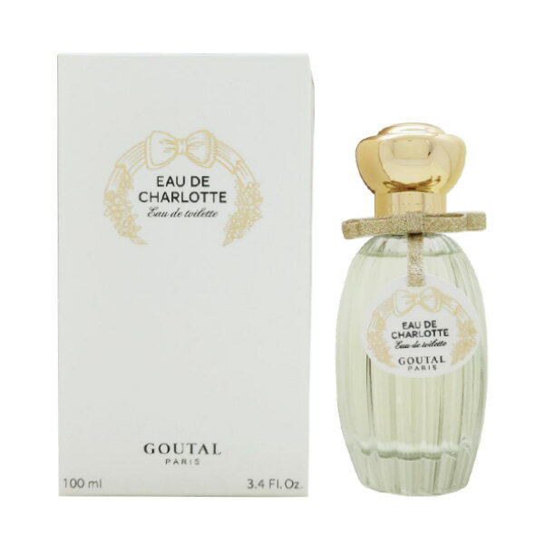 グタール GOUTAL オー ド シャルロット EDT SP 100ml GOUTAL レディース 香水 フレグランス ギフト プレゼント 誕生日