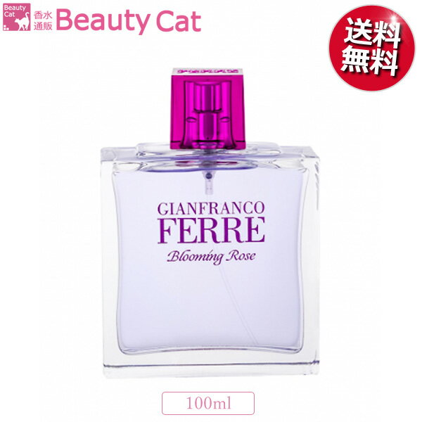 ジャン フランコ フェレ 【只今、店内全品ポイント10倍！】 ジャンフランコ フェレ ブルーミング ローズ EDT SP 100ml GIANFRANCO FERRE レディース 香水 フレグランス ギフト プレゼント 誕生日