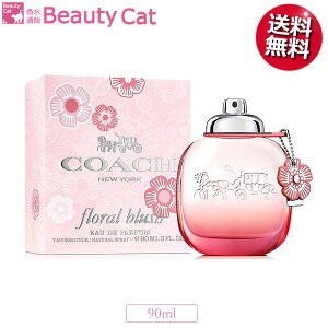 コーチ フローラル ブラッシュ オードパルファム EDP SP 90ml COACH 【送料無料】 レディース【あす楽対応】香水 フレグランス ギフト プレゼント 誕生日