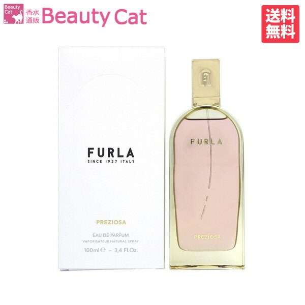 フルラ FURLA プレツィオーザ EDP SP 100ml FURLA レディース 香水 フレグランス ギフト プレゼント 誕生日