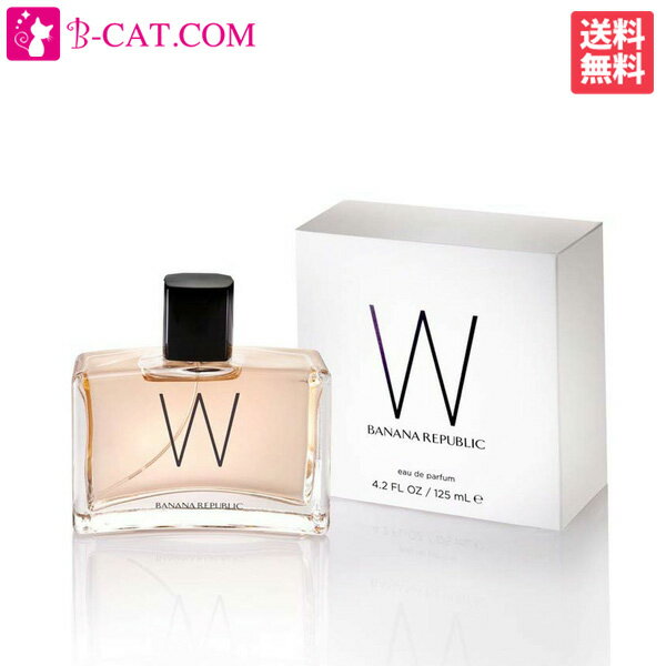 楽天香水通販B−CAT．COMバナナリパブリック BANANA REPUBLIC ウーマン W ダブリュー EDP SP 125ml BANANA REPUBLIC レディース 香水 フレグランス ギフト プレゼント 誕生日