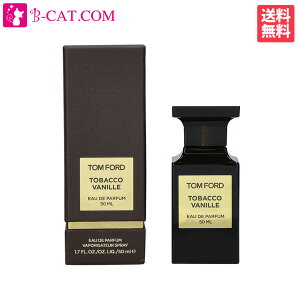 【9/7 20時〜店内全品P5倍！】トム フォード TOM FORD タバコ バニラ EDP SP 50ml【送料無料】【あす楽対応】TOM FORD メンズ 香水 フレグランス ギフト プレゼント 誕生日