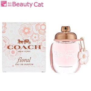 コーチ フローラル オードパルファム EDP SP 30ml コーチ COACH レディース【あす楽対応】香水 フレグランス ギフト プレゼント 誕生日