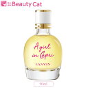 【只今、店内全品ポイント20倍！】 ランバン ア ガール イン カプリ EDT SP 90ml ランバン LANVIN レディース 香水 フレグランス ギフト プレゼント 誕生日